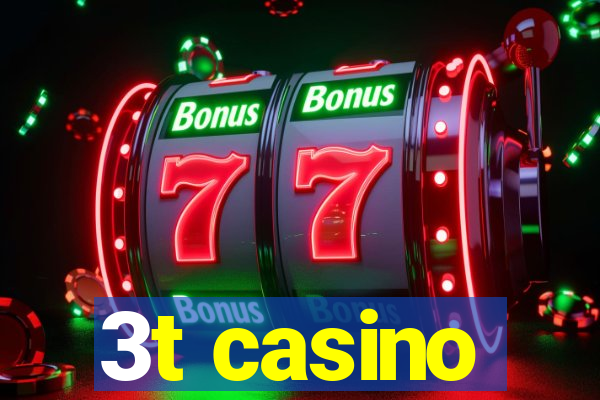 3t casino